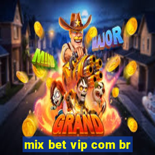 mix bet vip com br